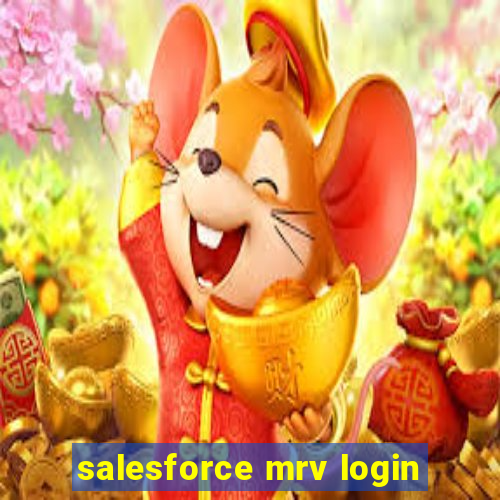 salesforce mrv login